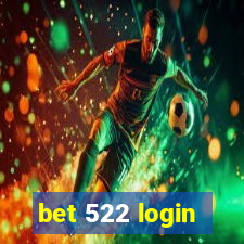 bet 522 login